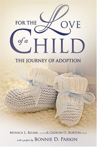 For the Love of a Child: The Journey of Adoption,Used
