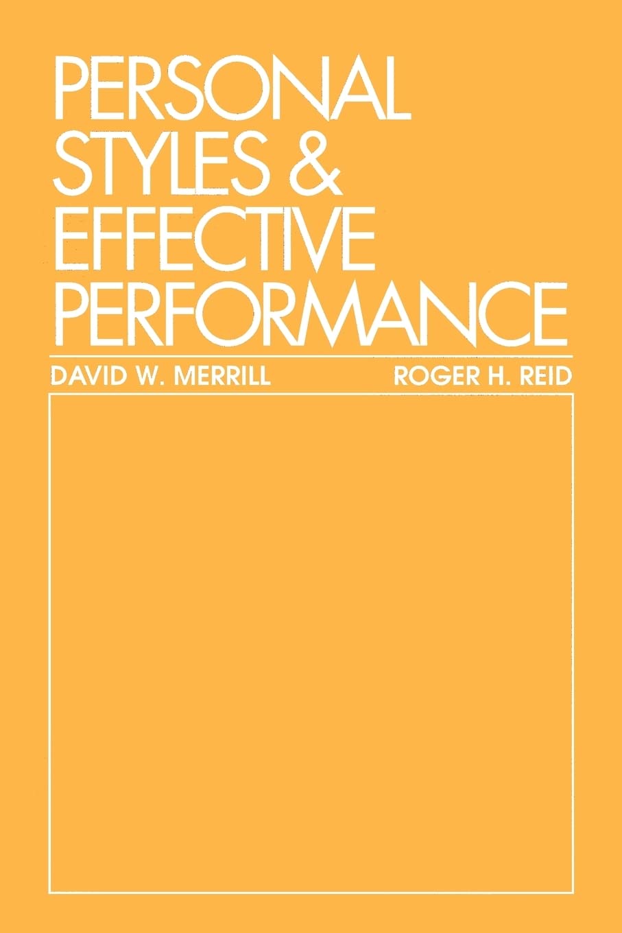 Personal Styles & Effective Performance,New