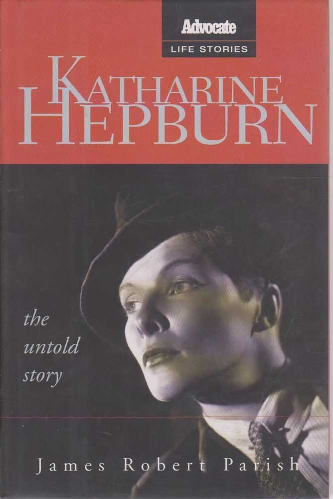 Katharine Hepburn: The Untold Story (Advocate Life Stories),Used