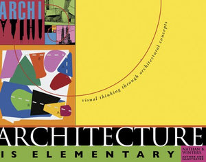 Architecture is Elementary, revised: Visual Thinking Through Architectural Concepts,Used