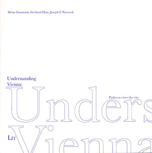 Understanding Vienna: Path Ways to the City (1) (Viennensia),Used