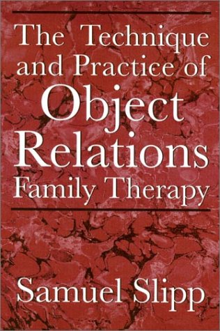 The Technique and Practice of Object Relations Family Therapy,Used