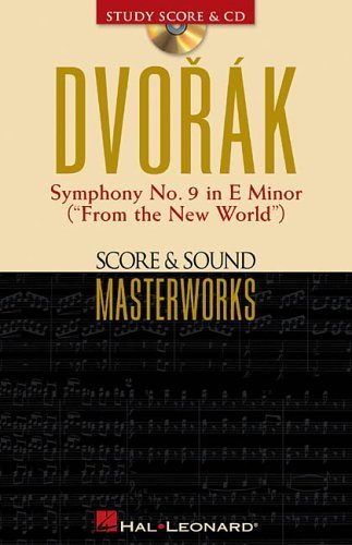 Dvorak  Symphony No. 9 In E Minor (From The New World): Score & Sound Masterworks
