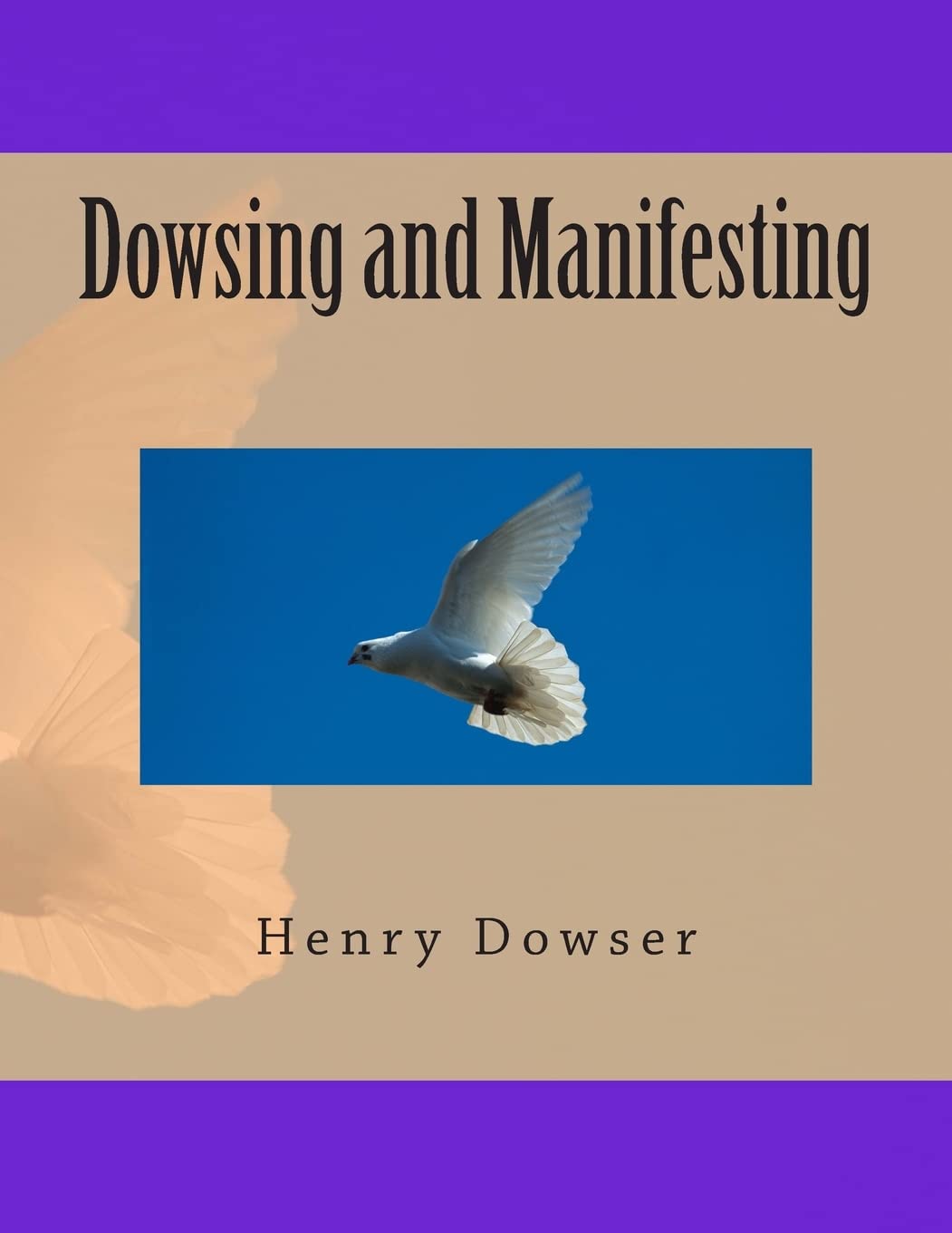 Dowsing And Manifesting,Used