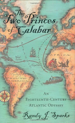 The Two Princes Of Calabar: An Eighteenthcentury Atlantic Odyssey