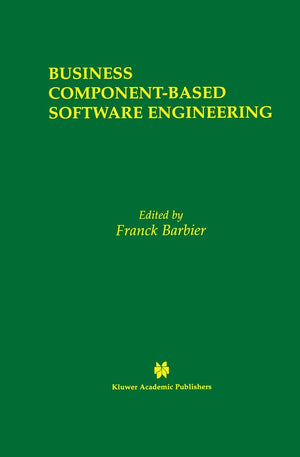 Business ComponentBased Software Engineering (The Springer International Series in Engineering and Computer Science, 705),Used