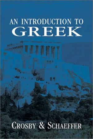 An Introduction To Greek (English And Greek Edition)