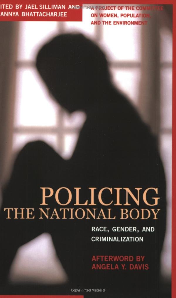 Policing the National Body: Race, Gender and Criminalization in the United States,Used