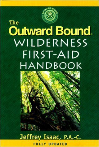 The Outward Bound Wilderness FirstAid Handbook,Used