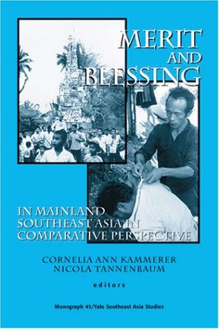 Merit and Blessing in Mainland Southeast Asia (Southeast Asia Studies Monograph Series),Used