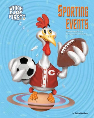 Sporting Events: From Baseball to Skateboarding (Which Came First),Used