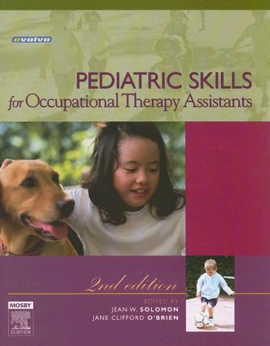 Pediatric Skills For Occupational Therapy Assistants,New