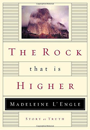 The Rock That Is Higher: Story as Truth,Used
