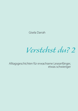 Verstehst du? 2, neu: Alltagsgeschichten fr erwachsene Leseanfnger (German Edition),Used