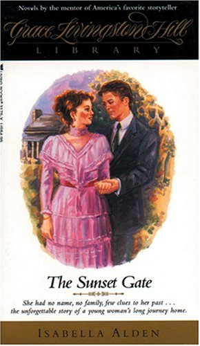 The Sunset Gate (Grace Livingston Hill Library),Used