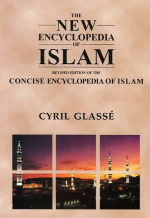 New Encyclopedia of Islam: A Revised Edition of the Concise Encyclopedia of Islam,Used