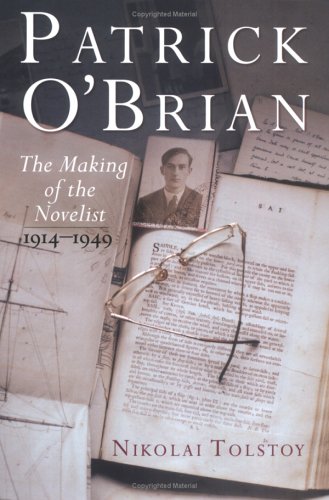 Patrick OBrian: The Making of the Novelist, 19141949