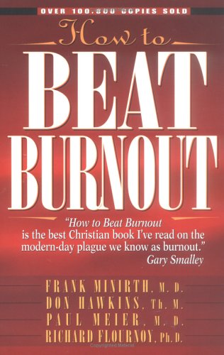 How to Beat Burnout: Help for Men and Women,Used