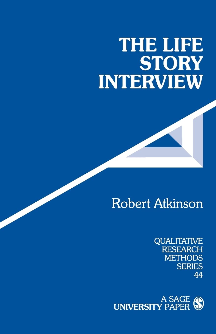 The Life Story Interview (Qualitative Research Methods),Used