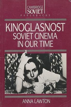 Kinoglasnost: Soviet Cinema in our Time (Cambridge Russian Paperbacks, Series Number 9),Used