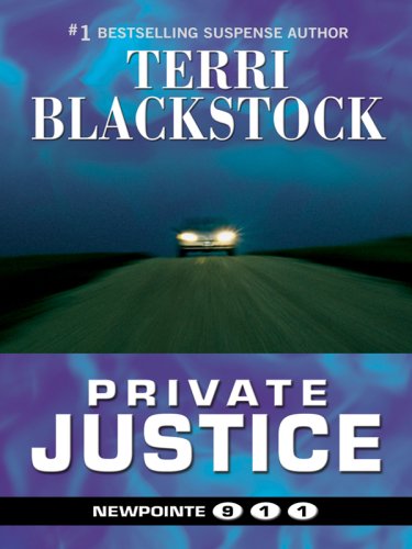 Private Justice (Thorndike Press Large Print Christian Mystery: Newpointe 911)
