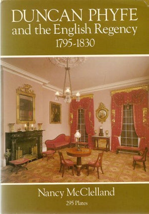 Duncan Phyfe and the English Regency, 17951830,Used