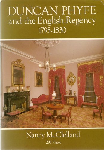 Duncan Phyfe and the English Regency, 17951830,Used