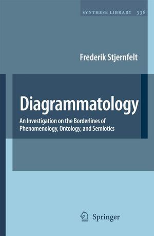 Diagrammatology: An Investigation on the Borderlines of Phenomenology, Ontology, and Semiotics (Synthese Library, 336),Used