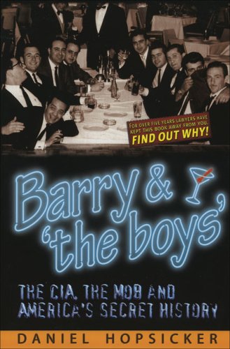 Barry & 'The Boys': The Cia, The Mob And America'S Secret History,Used