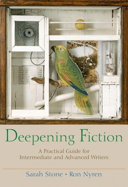 Deepening Fiction: A Practical Guide for Intermediate and Advanced Writers,Used