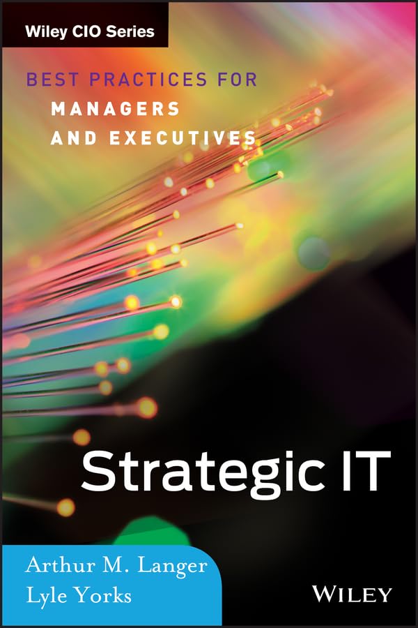 Strategic IT: Best Practices for Managers and Executives,Used