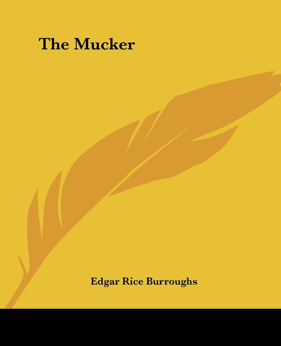 The Mucker,Used