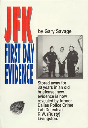 JFK First Day Evidence: Stored Away for 30 Years in an Old Briefcase, New Evidence Is Now Revealed by Former Dallas Police Crime