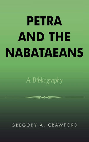 Petra And The Nabataeans: A Bibliography (Volume 49) (Atla Bibliography Series, 49),Used