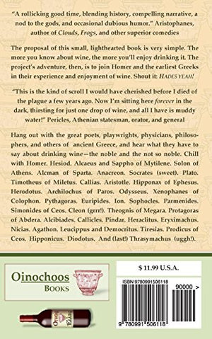 Drinking Wine with Homer & the Earliest Greeks: Cultivating, Serving & Delighting in Ancient Greek Wine,Used