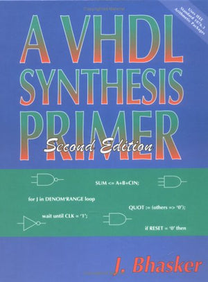 A VHDL Synthesis Primer, Second Edition,Used
