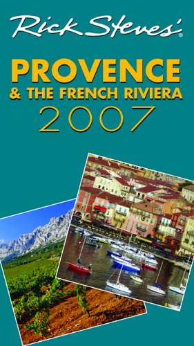 Rick Steves' Provence and the French Riviera 2007,Used