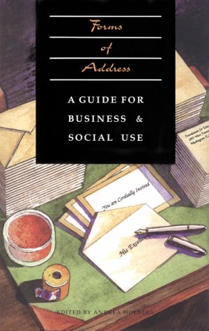 Forms of Address: A Guide for Business and Social Use,Used