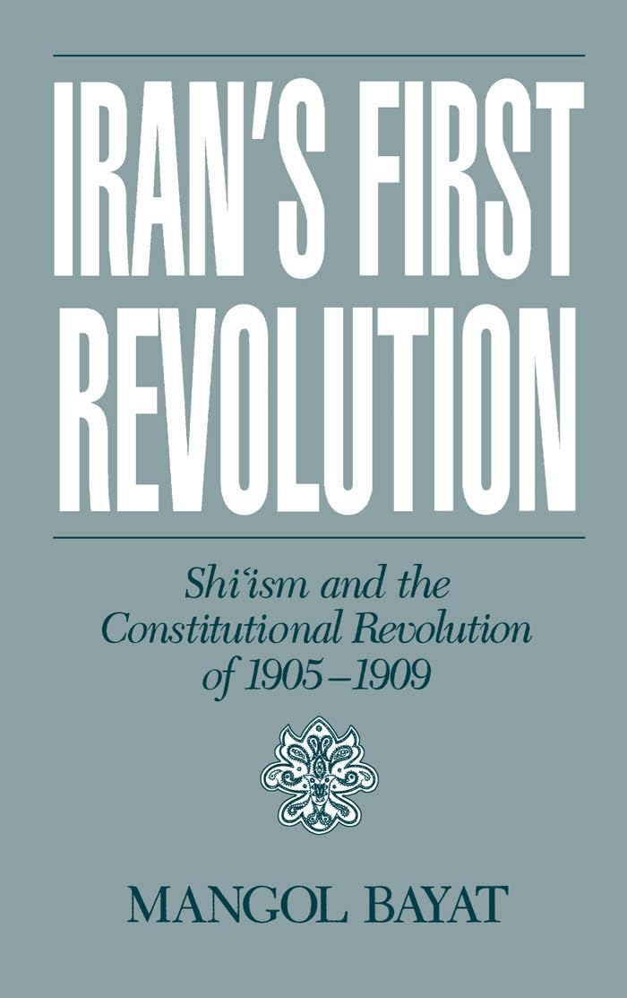 Iran's First Revolution: Shi'ism and the Constitutional Revolution of 19051909 (Studies in Middle Eastern History),Used