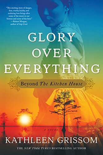 Glory Over Everything: Beyond the Kitchen House (Thorndike Press Large Print Basic),Used
