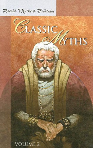 Retold Classic Myths (Retold Myths & Folktales Anthologies),New
