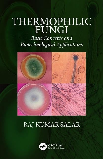 Thermophilic Fungi: Basic Concepts And Biotechnological Applications,Used