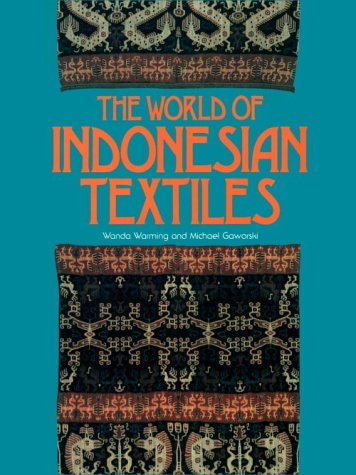 The World of Indonesian Textiles,Used
