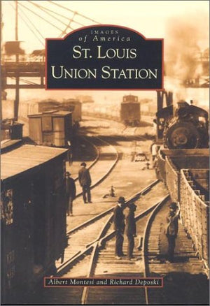 St. Louis Union Station (Mo) (Images Of America),Used