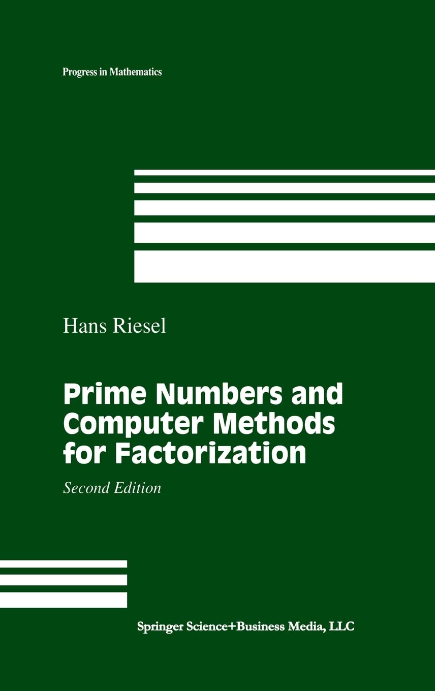 Prime Numbers and Computer Methods for Factorization (Progress in Mathematics),Used