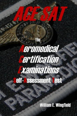 The Aeromedical Certification Examinations SelfAssessment Test,Used