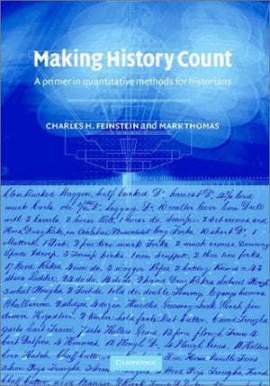 Making History Count: A Primer in Quantitative Methods for Historians,Used