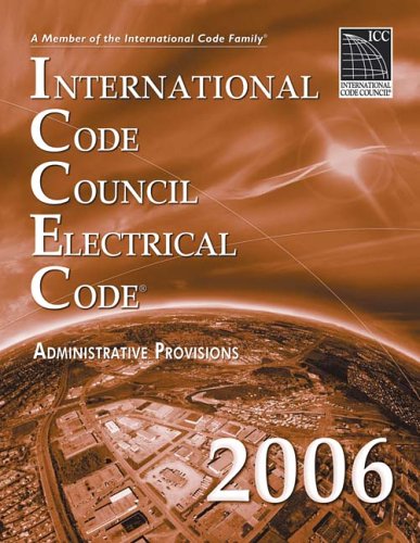 2006 International Code Council Electrical Code Administrative Provisions,Used