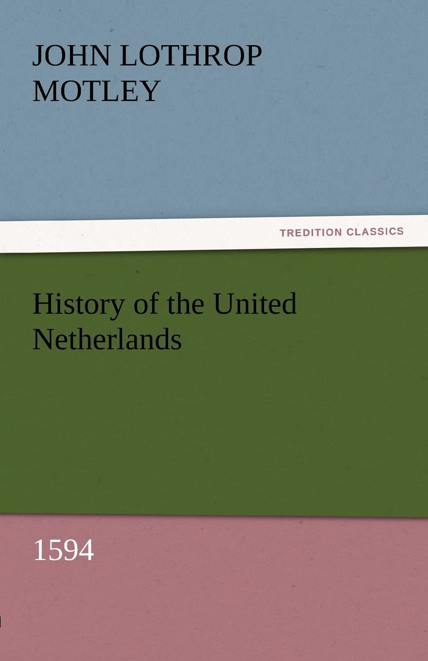History of the United Netherlands, 1594,Used