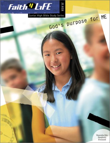 God's Purpose for Me (Faith 4 Life: Junior High Bible Study),Used
